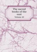 The Sacred Books Of The East Volume 40