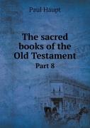 The Sacred Books Of The Old Testament Part 8