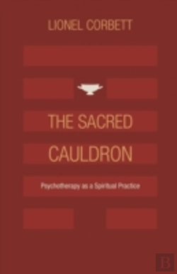 Bertrand.pt - The Sacred Cauldron: Psychotherapy As A Spiritual Practice (Paperback)