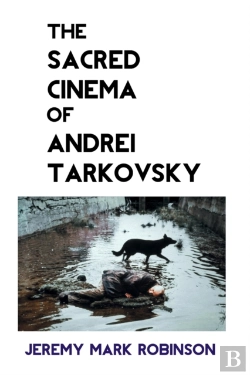 Bertrand.pt - The Sacred Cinema Of Andrei Tarkovsky
