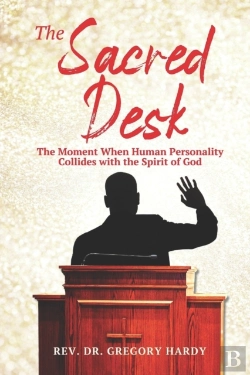 Bertrand.pt - The Sacred Desk: The Moment When Human Personality Collides With The Spirit Of God