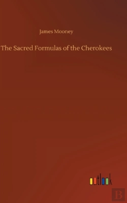 Bertrand.pt - The Sacred Formulas Of The Cherokees