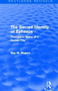 The Sacred Identity Of Ephesos (Routledge Revivals)