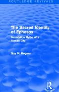 The Sacred Identity Of Ephesos (Routledge Revivals)