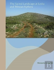 The Sacred Landscape At Leska And Minoan Kythera