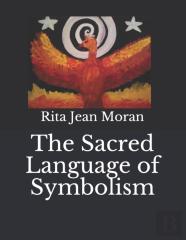 The Sacred Language Of Symbolism