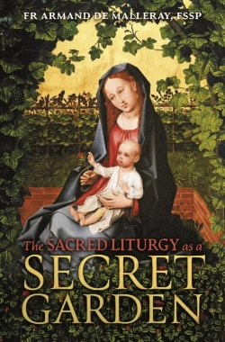 Bertrand.pt - The Sacred Liturgy As A Secret Garden