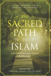 The Sacred Path To Islam