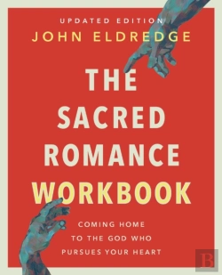Bertrand.pt - The Sacred Romance Workbook, Updated Edition