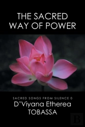 The Sacred Way Of Power