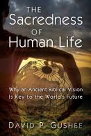 The Sacredness Of Human Life