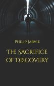 The Sacrifice Of Discovery