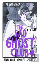 The Sad Ghost Club Volume 4