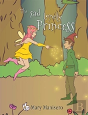 The Sad Lonely Princess