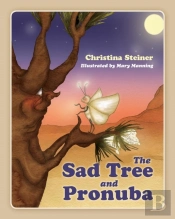The Sad Tree And Pronuba