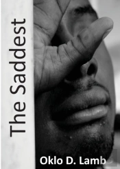 The Saddest: A Collection Of Poetry And