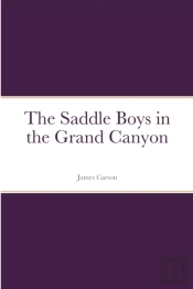 The Saddle Boys In The Grand Canyon