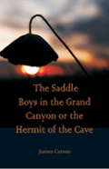 The Saddle Boys In The Grand Canyon Or The Hermit Of The Cave