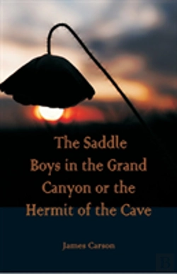 Bertrand.pt - The Saddle Boys In The Grand Canyon Or The Hermit Of The Cave