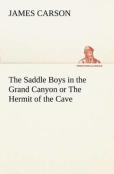 The Saddle Boys In The Grand Canyon Or The Hermit Of The Cave