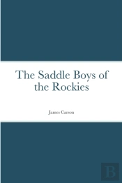 The Saddle Boys Of The Rockies