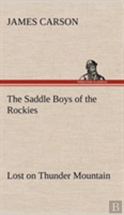 Bertrand.pt - The Saddle Boys Of The Rockies Lost On Thunder Mountain