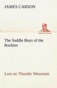 The Saddle Boys Of The Rockies Lost On Thunder Mountain