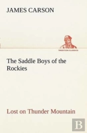 The Saddle Boys Of The Rockies Lost On Thunder Mountain