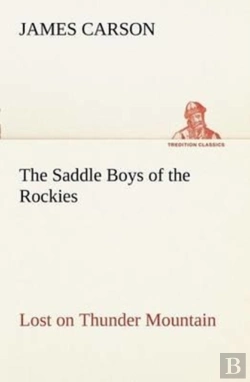 Bertrand.pt - The Saddle Boys Of The Rockies Lost On Thunder Mountain