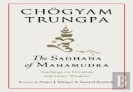 The Sadhana Of Mahamudra