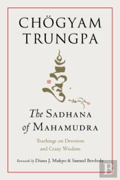 The Sadhana Of Mahamudra