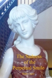 The Sadness Of The Perpetual Smile