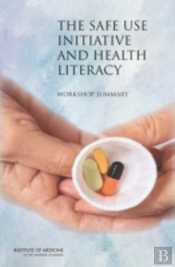Bertrand.pt - The Safe Use Initiative And Health Literacy