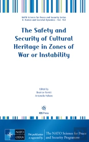 The Safety And Security Of Cultural Heritage In Zones Of War Or Instability