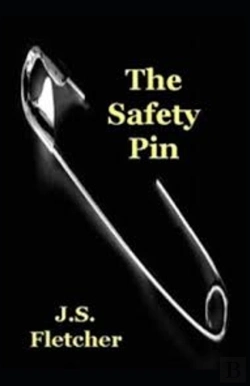 Bertrand.pt - The Safety Pin Joseph Smith Fletcher