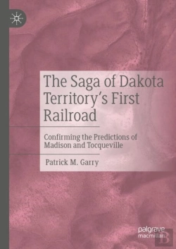 Bertrand.pt - The Saga Of Dakota Territory'S First Railroad