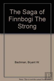 The Saga Of Finnbogi The Strong