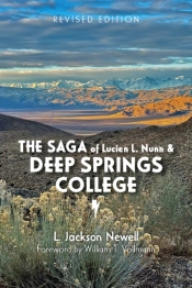 The Saga Of Lucien L. Nunn And Deep Springs College