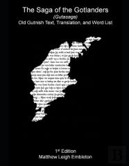The Saga Of The Gotlanders (Gutasaga)