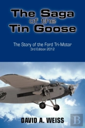 The Saga Of The Tin Goose
