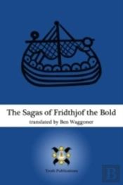 The Sagas Of Fridthjof The Bold