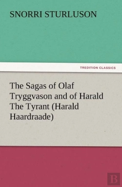 Bertrand.pt - The Sagas Of Olaf Tryggvason And Of Harald The Tyrant (Harald Haardraade)