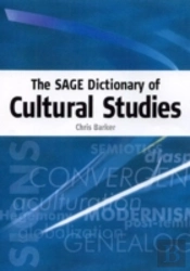 The Sage Dictionary Of Cultural Studies