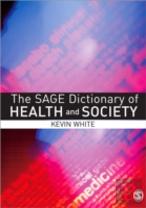 The Sage Dictionary Of Health And Society