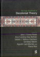 The Sage Handbook Of Decolonial Theory