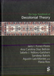 The Sage Handbook Of Decolonial Theory