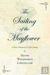 The Sailing Of The Mayflower - A Poem Dedicated To Its Epic Journey