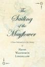 The Sailing Of The Mayflower - A Poem Dedicated To Its Epic Journey