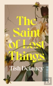 The Saint Of Lost Things