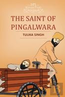 The Saint Of Pingalwara